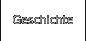Geschichte