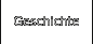 Geschichte