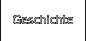 Geschichte